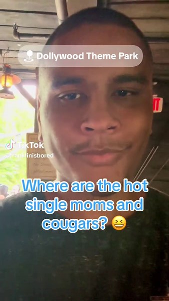 Where are the hot single moms and cougars? 😆