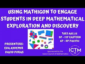 Using Mathigon to Engage Students in Deep Mathematical Exploration & Discovery