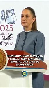 Sheinbaum: CURP con foto y huella será gradual; primero, una base de datos única La presidenta Claudia Sheinbaum Pardo explicó que la inclusión de fotografía y huella dactilar en la CURP será paulatina. Primero, se creará una base de datos única en el Registro Nacional de Población para consulta de autoridades. | EjeCentral