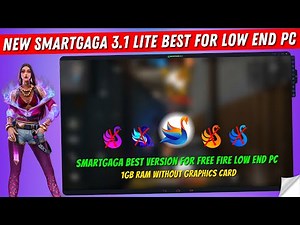 (NEW) Smartgaga 3.1 Lite Best Version For Free Fire Low End PC - 1GB Ram Without Graphics Card
