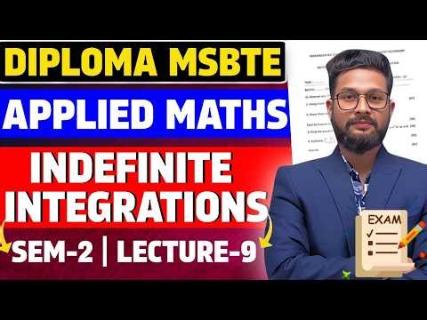 Indefinite Integrations | Applied Mathematics | Sem-2 | Diploma MSBTE | Lecture 9 |