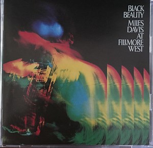 Miles Davis - Black Beauty: Miles Davis At Fillmore West