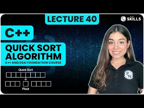 Quick Sort Algorithm | Lecture-40 | C++ and DSA Foundation course
