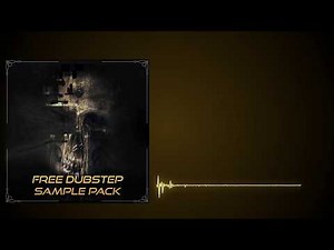 FREE DUBSTEP SAMPLE PACK!