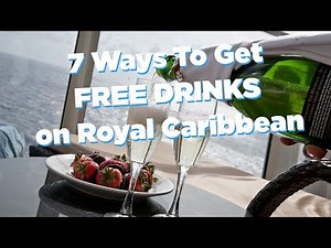 7 ways to get free drinks on a Royal Caribbean cruise