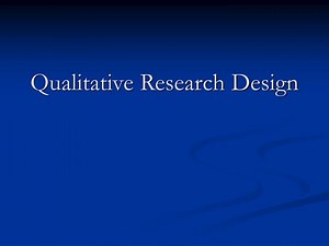 Qualitative Research Design - SlideServe