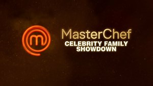 MasterChef Celebrity Family Showdown - FOX Special