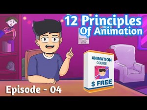 12 Principles Of Animation In Hindi || Episode - 04 || Op Animation