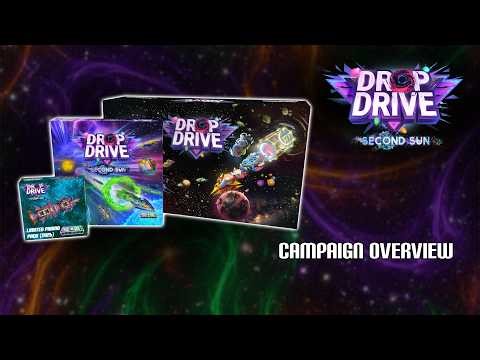 Drop Drive: Second Sun | Campaign Overview