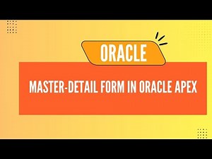 Oracle APEX - How to Create a Master-Detail Form (Using 2 Related Tables)