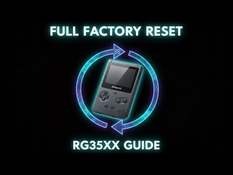 How To Factory Reset Anbernic Rg35xx | Complete Guide