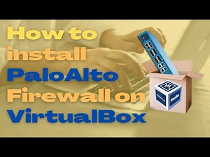 How to install PaloAlto Networks PAN-OS 9.1 on VirtualBox