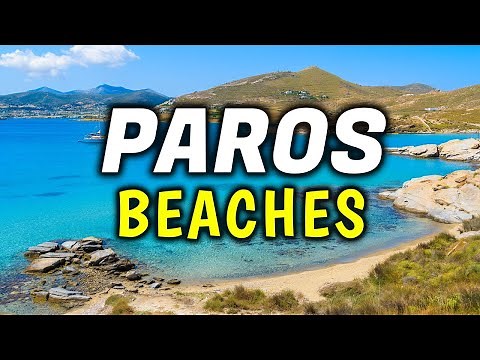 Top 8 Best Beaches in Paros, Greece