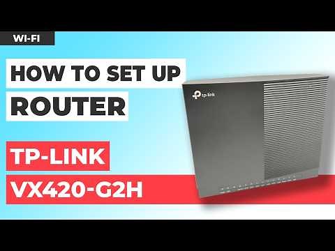 ✅ How to Set Up TP-Link VX420-G2h | How to Setup TP-Link AX5400 WiFi Router