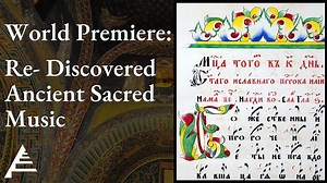 A Choral Concert Featuring Rediscovered Early Eastern and Western Polyphony