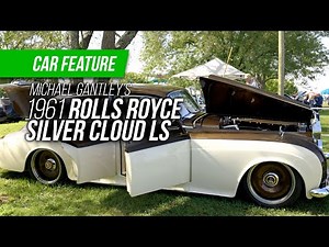 LS Fest East 2022: The Luxurious Rolls-Royce Silver Cloud