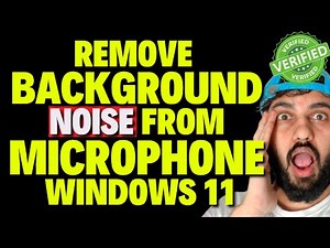 Remove Background Noise from Microphone on Windows 11