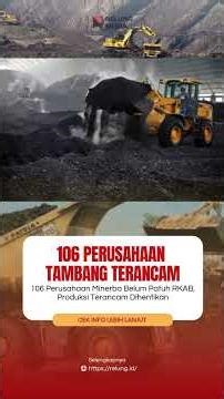106 Mining and Coal Companies Fail to Comply with Work Plans and Budgets, Threatened with Product...