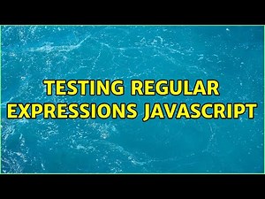 testing regular expressions javascript (3 Solutions!!)