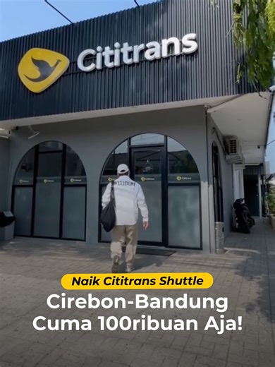 Yang mau kulineran atau liburan, ada kerjaan, sampai studi ke Bandung, Inget yah, pake travel shuttle Cititrans aja. Armadanya terbaru, exclusive 8 seat, full tol, yang pasti aman dan nyaman. Harga cuma 135ribuan! Dari Cirebon juga bisa ke Jakarta & BSD lho! Untuk Pesan tiketnya bisa website, atau langsung via aplikasi Cititrans. Info lengkap, install aplikasinya untuk cek rute, jadwal keberangkatan, harga tiket, sekaligus dapetin promo-promo menarik! 📍 Pool Cirebon Jl. Dr. Cipto Mangunkusumo N