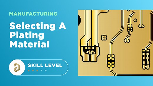 How to Choose Board Plating and Thickness for Your PCB