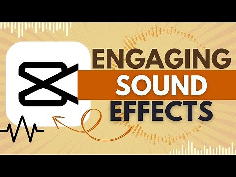 How to Add and Customize Sound Effects in CapCut - CapCut Tutorial