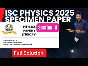 Physics Class 12 Physics ISC Specimen paper 2025 solution & Explanation | ISC Board 2025 |Section-A