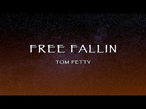Tom Petty - Free Fallin (Lyrics)