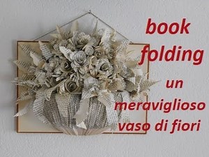 Book Folding: How to Create a Beautiful Flower Vase