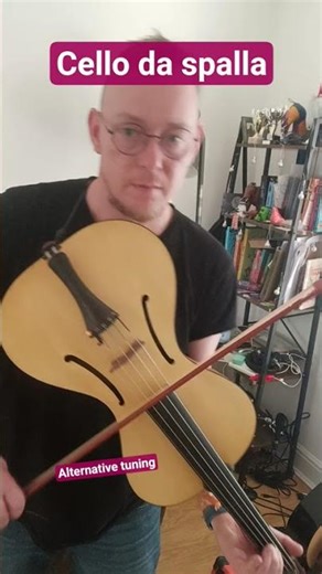 #cello_da_spalla alternative tuning. I can't choose the best one (