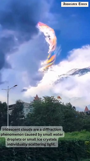 6.7K views · 25 reactions | Iridescent clouds are a diffraction phenomenon caused by small water droplets or small ice crystals individually scattering light. | Associates Times | Facebook