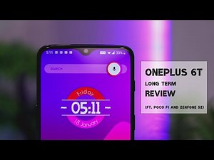 OnePlus 6T Long Term Detailed Review (ft. Poco F1 & Zenfone 5Z)