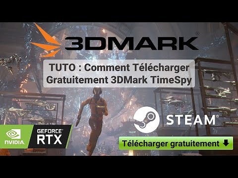 TUTO: Comment télécharger gratuitement 3DMark TimeSpy