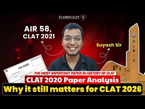 The Most Important Paper : CLAT 2020 Analysis | Why it Still Matters for CLAT 2026 | FLAMES CLAT