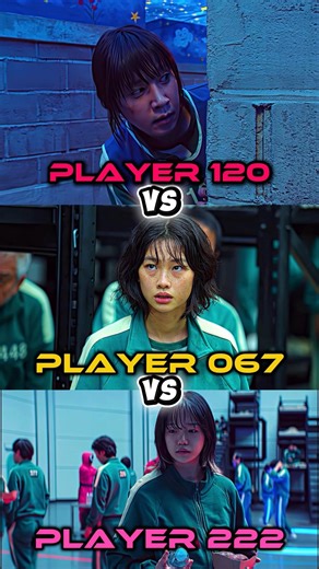Player 120 VS Player 067 VS Player 222 #squidgame #squidgame2 #shorts #viralshorts #fyp #edit #viral