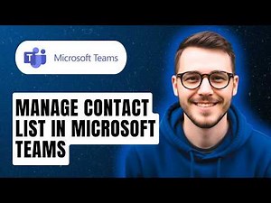 How To Manage Contact List In Microsoft Teams [2026 Guide]