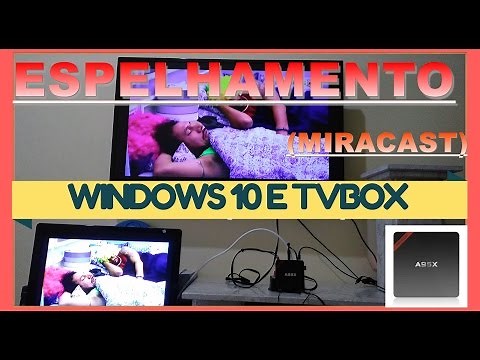 🔶ESPELHAMENTO TVBOX COM NOTE BOOK WINDOWS 10 COMO FAZER