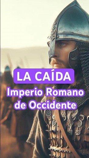 Caída del Imperio Romano de Occidente en 60 segundos