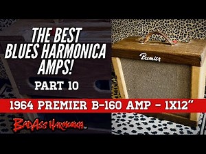 Best Blues Harmonica Amps! pt. 10 - 1964 Premier B-160 bass amp 1x12 - Vintage Tube Amp Harp Demo