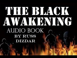 THE BLACK AWAKENING Audio Book, Chapter 1 - "Sequence of Satanic Evolution" | Russ Dizdar