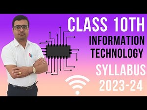 Class 10th Information Technology Syllabus 2023-24