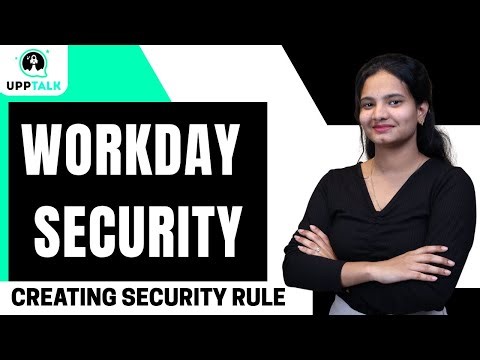 Workday Security Creating a Security Rule | Creating a Security Rule Workday Security | UppTalk