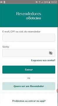Como ter acesso ao aplicativo do Revendedor o Boticário