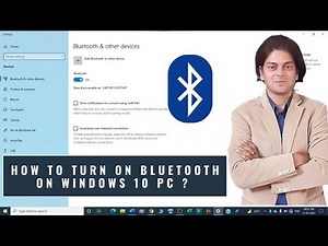 How to turn on Bluetooth on windows 10 pc ?