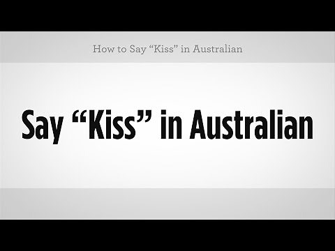 How to Say "Kiss" | Australian Slang