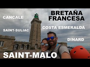 BRETAÑA FRANCESA EN AUTOCARAVANA (2). SAINT-MALO y la COSTA ESMERALDA.