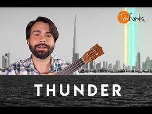 Imagine Dragons - Thunder - Easy Beginner Ukulele Tutorial with play-along