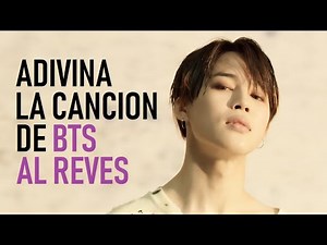 ADIVINA LA CANCION DE BTS AL REVES | KPOP GAME