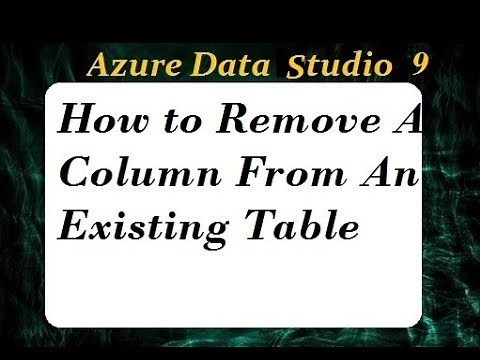 Delete Columns From a Table - Azure Data Studio