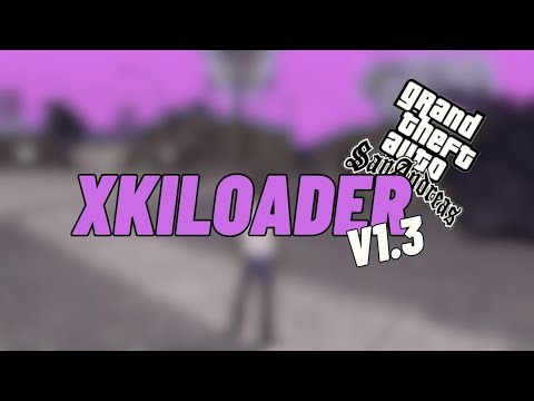XKILOADER 1.3 GTA SA ANDROID 32 BIT AND 64 BIT